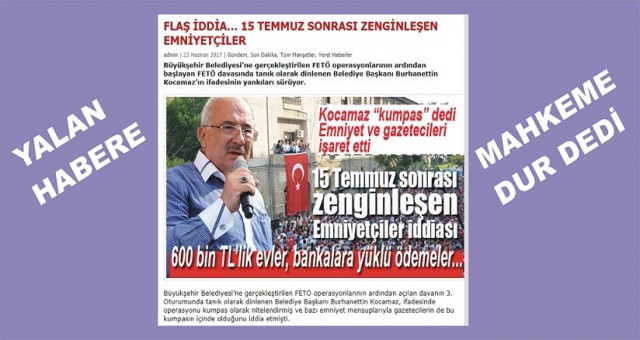 Derviş'in Zenginleşen Emniyetçiler YALAN Haberine de Mahkeme Dur Dedi