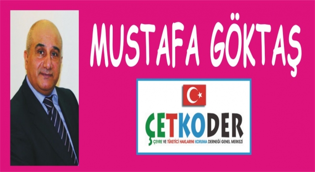 GENEL BAŞKAN MUSTAFA GÖKTAŞ, ET- ELEKTRİK- ZAMLARINA VERYANSIN ETTİ