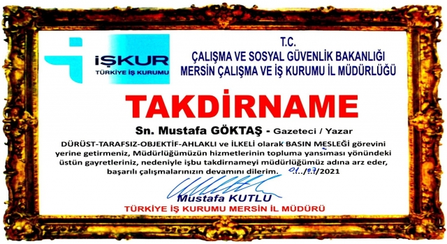 GAZETECİ MUSTAFA GÖKTAŞ'A TÜRKİYE İŞ KURUMUNDAN TAKDİR