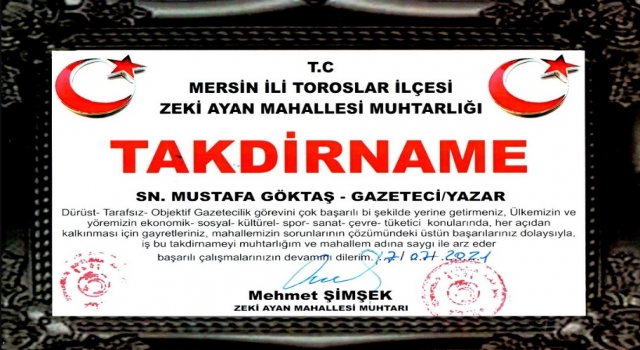 GAZETECİ MUSTAFA GÖKTAŞ'A TAKDİR ÜZERİNE TAKDİR YAĞIYOR