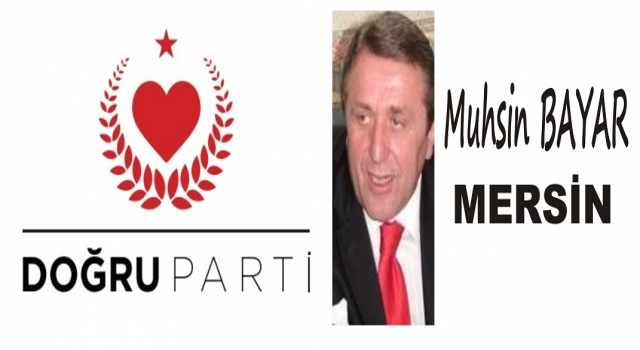 DOĞRU PARTİ MERSİNDE COŞTU