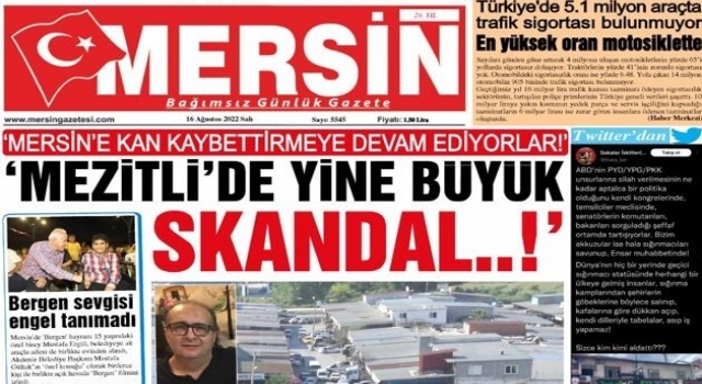 ‘MERSİN’E KAN KAYBETTİRMEYE DEVAM EDİYORLAR!’