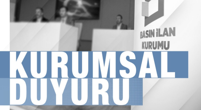 BASIN İLAN KURUMUNDAN KAMUOYU AÇIKLAMASI