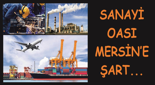 MERSİN SANAYİ ODASI İÇİN NE BEKLENİYOR?