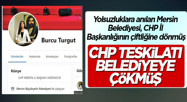 AKİT YAYINLADI: CHP Mersin Teşkilatı belediyeye çökmüş