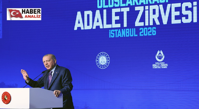BAŞKAN ERDOĞAN: “Uluslararası barış ve güvenlik, adalet olmadan sağlanamaz”