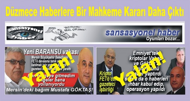 Düzmece ve Organize Haberlere Mahkeme Bu Kez de Dur Dedi