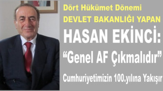 HASAN EKİNCİ, CUMHURBAŞKANINA SESLENDİ: GENEL AF ÇIKMALIDIR, BEKLENTİMİZ BU YÖNDEDİR..