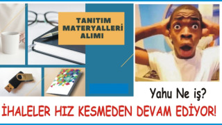 12,2 MİYONLUK TANITIM AMAÇLI MATERYAL ALIMI!