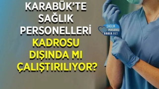 Kadro Dışı Görevlendirme İddiası: Sağlık Personeli Ne İş Yapıyor?