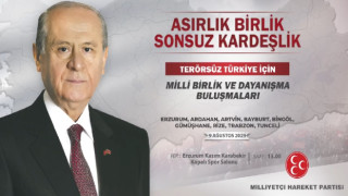 MHP'DEN "ASIRLIK BİRLİK SONSUZ KARDEŞLİK" BULUŞMASI 9 AĞUSTOS GÜNÜ