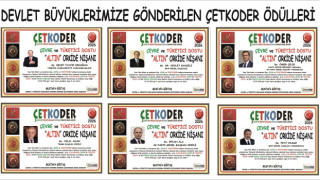 ÇETKODER’İN ULUSLARARASI ALTIN ORKİDE NİŞANLARI SAHİPLERİNE BUGÜN ULAŞTI
