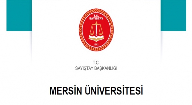 Sayıştay 2020 yılında Mersin Üniversitesinde neler tespit etti, neler?!