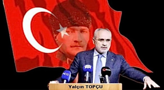 Yalçın Topçu: Türkiye oyunları bozmaya yeterli ve kararlıdır