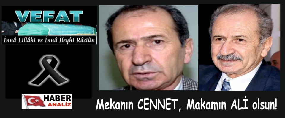 Eski Süper Vali ve Efsane Emniyetçi ÜNAL ERKAN Vefat etti