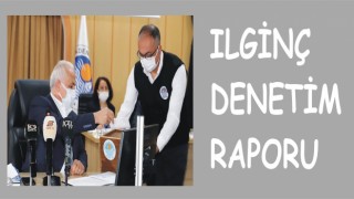 BELEDİ”YE” DENETİM RAPORU ŞAŞIRTTI