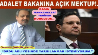 GAZETECİ OSMAN ŞAHİN ADALET BAKANI AKIN GÜRLEK’E MEKTUP YAZDI..