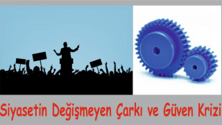 GAZETECİ YAZAR MUSTAFA GÖKTAŞ YAZDI: Siyasetin Değişmeyen Çarkı ve Güven Krizi